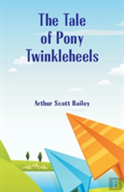 Bertrand.pt - The Tale Of Pony Twinkleheels