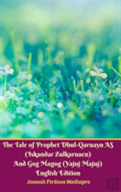 Bertrand.pt - The Tale Of Prophet Dhul-Qarnayn As (Iskandar Zulkarnaen) And Gog Magog (Yajuj Majuj) English Edition Hardcover Version