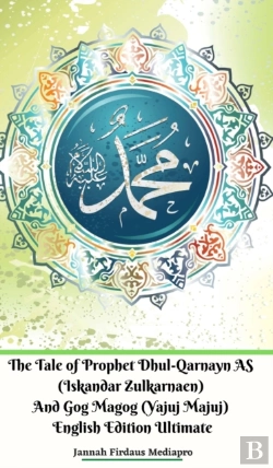 Bertrand.pt - The Tale Of Prophet Dhul-Qarnayn As (Iskandar Zulkarnaen) And Gog Magog (Yajuj Majuj) English Edition Ultimate
