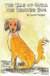 The Tale Of Quita The Rescued Dog