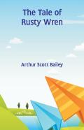 The Tale Of Rusty Wren