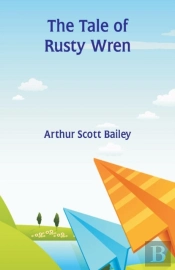 The Tale Of Rusty Wren