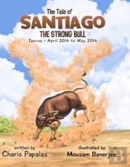 The Tale Of Santiago The Strong Bull