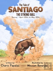 The Tale Of Santiago The Strong Bull