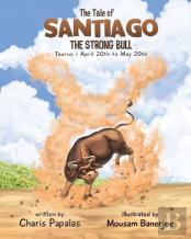 The Tale Of Santiago The Strong Bull