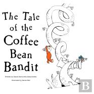The Tale Of The Coffee Bean Bandit