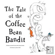 The Tale Of The Coffee Bean Bandit
