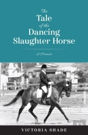 The Tale Of The Dancing Slaughter Horse