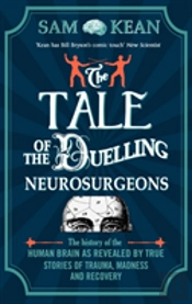 The Tale Of The Duelling Neurosurgeons