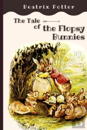 The Tale Of The Flopsy Bunnies