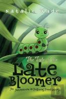 The Tale Of The Late Bloomer