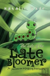 The Tale Of The Late Bloomer