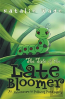 The Tale Of The Late Bloomer