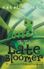 The Tale Of The Late Bloomer