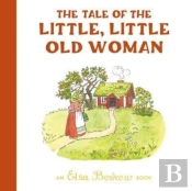 The Tale Of The Little, Little Old Woman