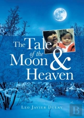 The Tale Of The Moon & Heaven