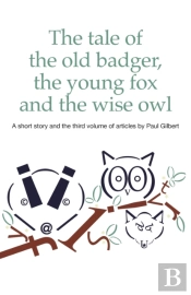 The Tale Of The Old Badger, Young Fox And Wise Owl