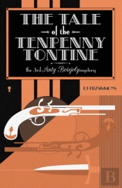 The Tale Of The Tenpenny Tontine