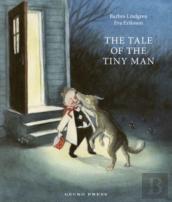 The Tale Of The Tiny Man