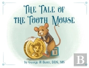 The Tale Of The Tooth Mouse