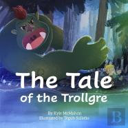 The Tale Of The Trollgre