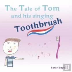Bertrand.pt - The Tale Of Tom And His Singing Toothbrush