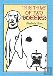 The Tale Of Two Doggies