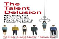 The Talent Delusion