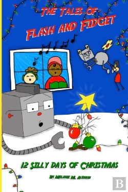 Bertrand.pt - The Tales Of Flash And Fidget And The 12 Silly Days Of Christmas