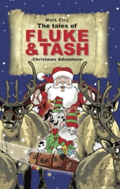The Tales Of Fluke And Tash - Christmas Adventure