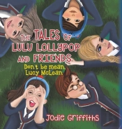 The Tales Of Lulu Lollypop And Friends