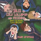 The Tales Of Lulu Lollypop And Friends