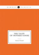 The Tales Of Mother Goose