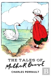 The Tales Of Mother Goose