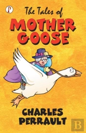 The Tales Of Mother Goose