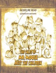 The Tales Of Mr. Mouse - Meet The Children