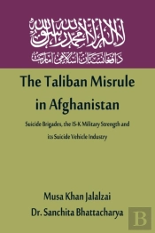 The Taliban Misrule In Afghanistan