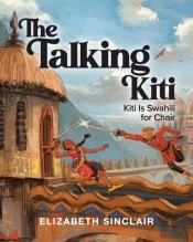 The Talking Kiti: Kiti Is Swahili For Chair
