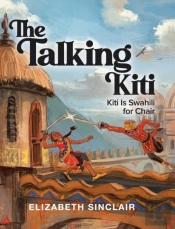 The Talking Kiti: Kiti Is Swahili For Chair