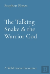 The Talking Snake   The Warrior God: A W