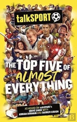 Bertrand.pt - The Talksport Top Five Of Almost Everything
