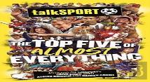 The Talksport Top Five Of Almost Everything