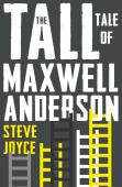 The Tall Tale Of Maxwell Anderson