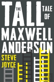 The Tall Tale Of Maxwell Anderson