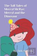 The Tall Tales Of Merryl Mcrye