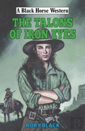 The Talons Of Iron Eyes