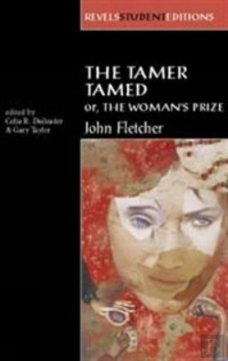 Bertrand.pt - The Tamer Tamed; Or, The Womanâ€™S Prize