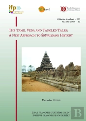 The Tamil Veda And Tangled Tales : A New Approach To Srivaisnava History