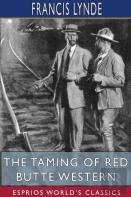 The Taming Of Red Butte Western (Esprios Classics)