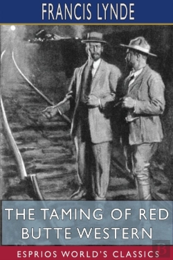 Bertrand.pt - The Taming Of Red Butte Western (Esprios Classics)